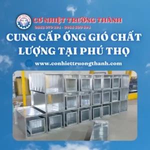 Cung cấp ống gió chất lượng tại Phú Thọ