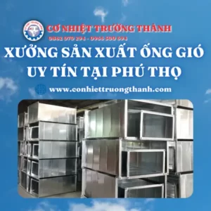 Xưởng sản xuất ống gió uy tín tại Phú Thọ