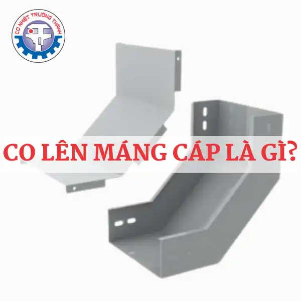 Co lên máng cáp là gì