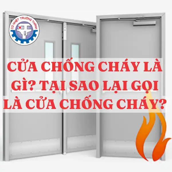 Cửa thép chống cháy là gì