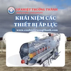Khái niệm các thiết bị áp lực