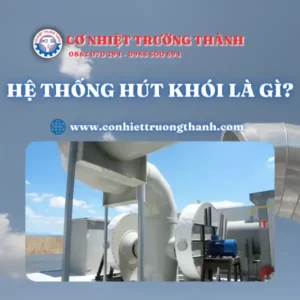 Hệ thống hút khói là gì