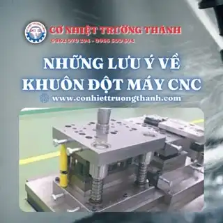 Những lưu ý về khuôn đột máy cnc