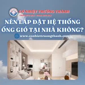 nên lắp đặt hệ thống ống gió tại nhà xưởng không