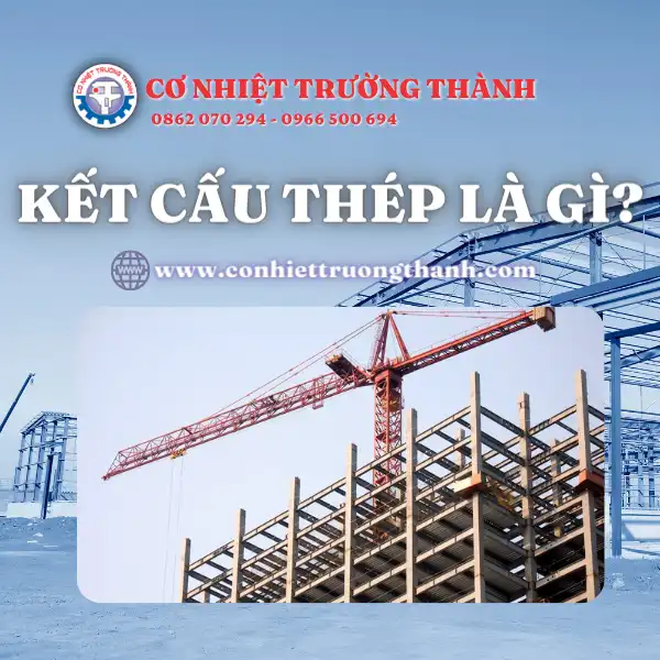kết cấu thép là gì