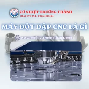 máy đột dập cnc là gì