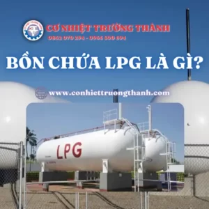 Bồn chứa LPG là gì