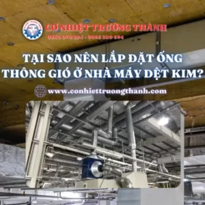 Tại sao nên lắp đặt ống thông gió ở nhà máy dệt kim