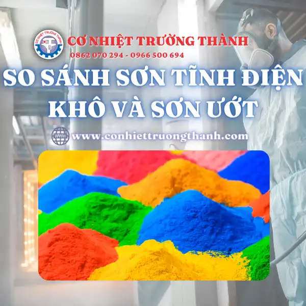 So sánh sơn tĩnh điện khô và sơn ướt