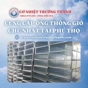 Cung cấp ống thông gió chữ nhật tại Phú Thọ