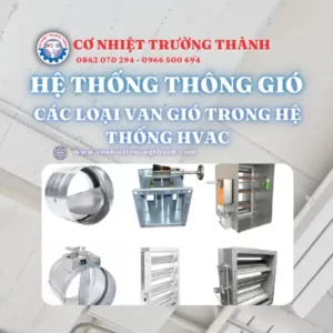 Các loại van gió trong hệ thống HVAC