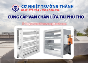 cung cấp van chặn lửa tại phú thọ