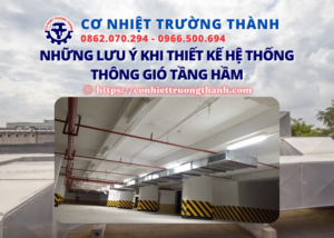những lưu ý khi thiết kế hệ thống thông gió tầng hầm