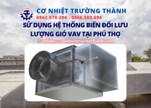 sử dụng hệ thống biến đổi lưu lượng gió vav tại phú thọ