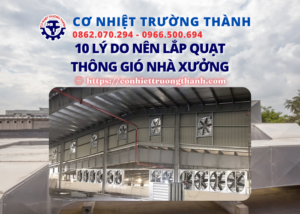 10 lý do nên lắp quạt thông gió nhà xưởng