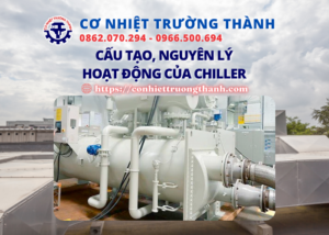 cấu tạo nguyên lý hoạt động của chiller