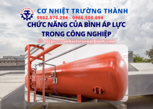 chức năng của bình áp lực trong công nghiệp
