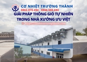 giải pháp thông gió tự nhiên trong nhà xưởng ưu việt