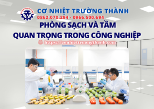 tác dụng và lợi ích của tiêu chuẩn phòng sạch là gì?