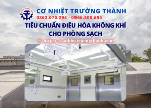 tiêu chuẩn điều hòa không khí cho phòng sạch