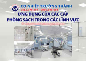 ứng dụng của các cấp phòng sạch trong các lĩnh vực