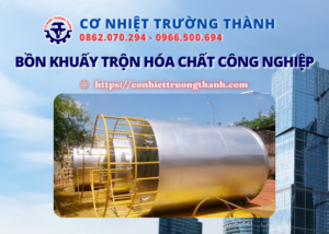 bồn khuấy trộn hóa chất công nghiệp