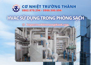 hvac sử dụng trong phòng sạch