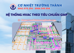 hệ thống hvac theo tiêu chuẩn gmp