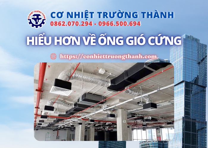 hiểu hơn về ống gió cứng