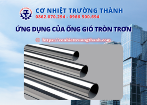 ứng dụng của ống gió tròn trơn