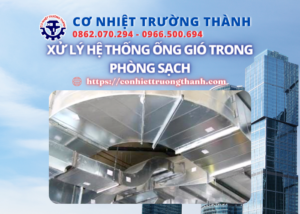xử lý hệ thống ống gió trong phòng sạch