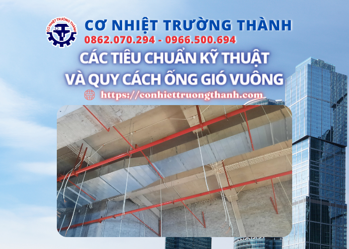 các tiêu chuẩn kỹ thuật và quy cách ống gió vuông