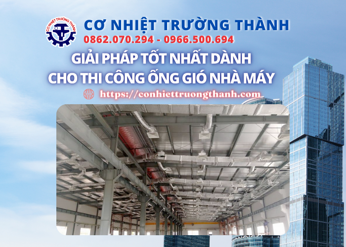 giải pháp tốt nhất dành cho thi công ống gió nhà máy