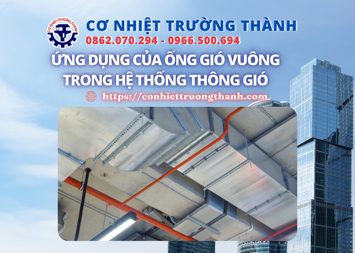 ứng dụng của ống gió vuông trong hệ thống thông gió