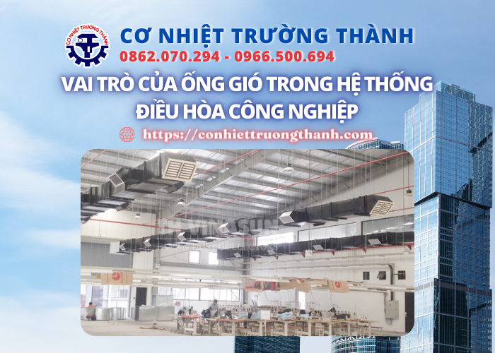 vai trò của ống gió trong hệ thống điều hòa công nghiệp