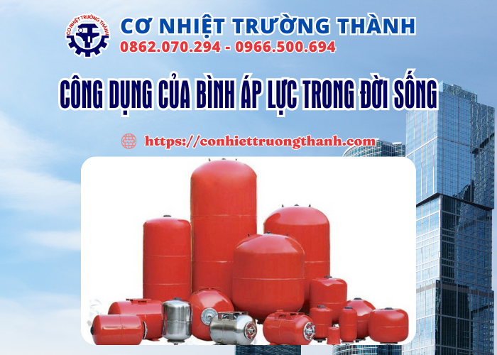 công dụng của bình áp lực trong đời sống
