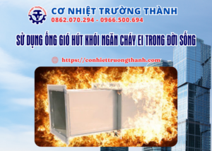 sử dụng ống gió hút khói ngăn cháy ei trong đời sống