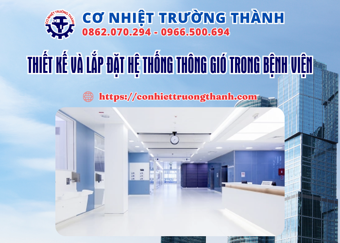 thiết kế và lắp đặt hệ thống thông gió trong bệnh viện