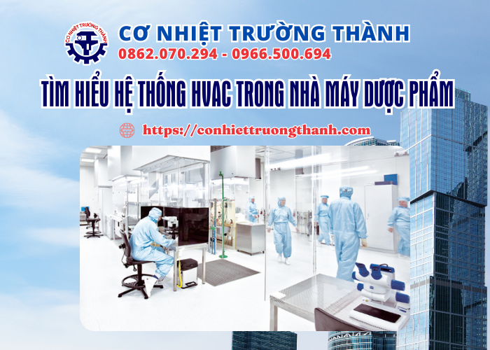 tìm hiểu hệ thống hvac trong nhà máy dược phẩm