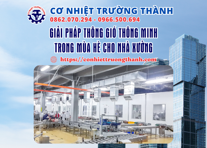 giải pháp thông gió thông minh trong mùa hè cho nhà xưởng