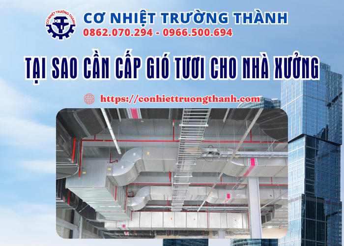 tại sao cần cấp gió tươi cho nhà xưởng