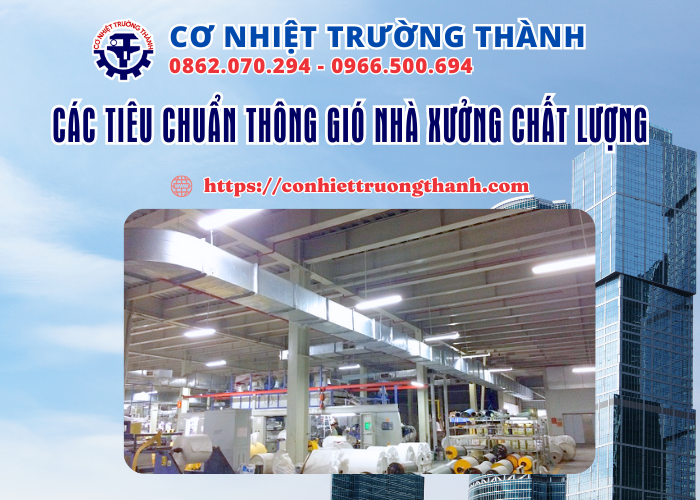 các tiêu chuẩn thông gió nhà xưởng chất lượng