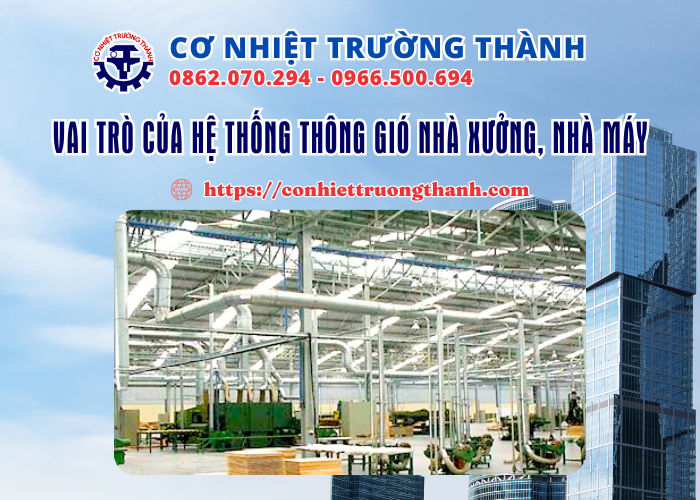 vai trò của hệ thống thông gió nhà xưởng nhà máy