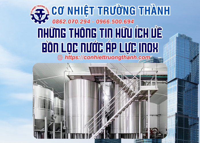 những thông tin hữu ích về bồn lọc nước áp lực inox