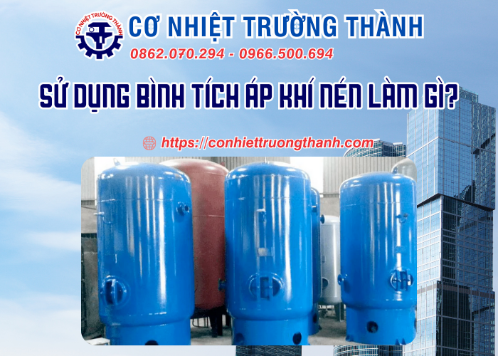 sử dụng bình tích áp khí nén làm gì