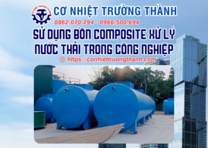 sử dụng bồn composite xử lý nước thải trong công nghiệp