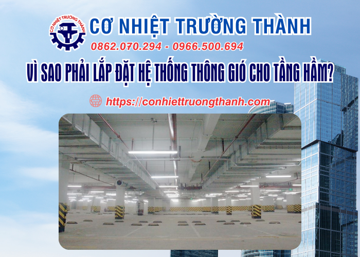 vì sao phải lắp đặt hệ thống thông gió cho tầng hầm