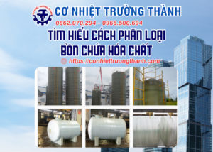 tìm hiểu cách phân loại bồn chứa hóa chất