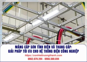 Máng cáp & thang cáp sơn tĩnh điện: Bền – đẹp – an toàn
