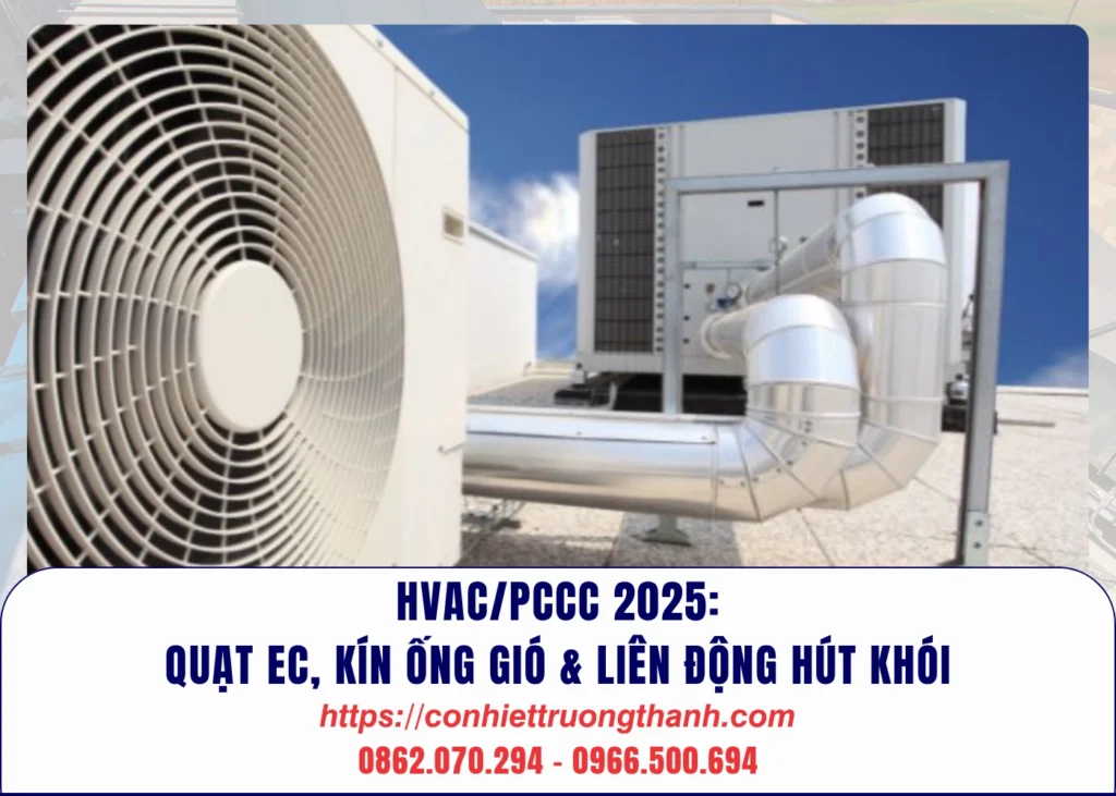 hvacpccc 2025 quạt ec, kín ống gió & liên động hút khói